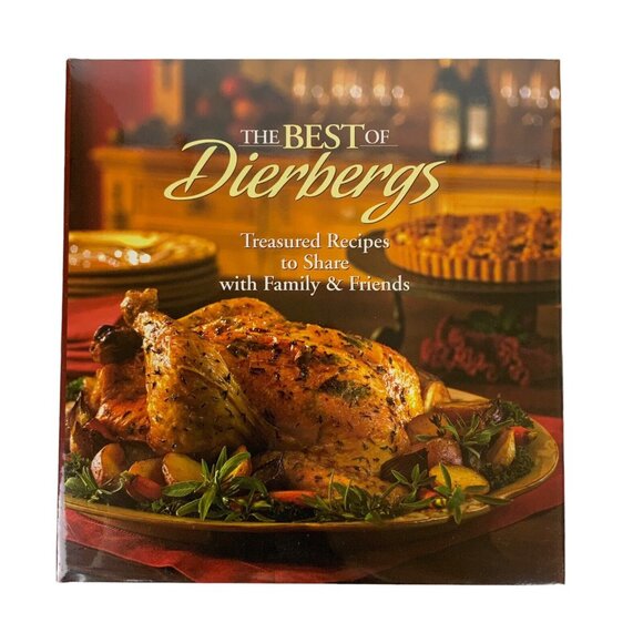 The Best Of Dierbergs Treasured Recipes To Share With Family & Friends 2004 - Picture 1 of 3